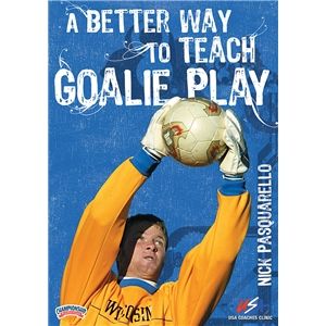 Championship Productions Nick Pasquarello A Better Way to Teach Goalie DVD