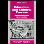 Education and Cultural Process  Anthropological Approaches