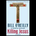 Killing Jesus A History