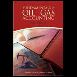 Fundamentals of Oil and Gas Accounting