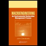 Macroengineering An Environmental Restoration Management Process
