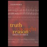 Truth, Thought, Reason  Essays on Frege