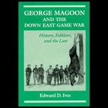 George Magoon and the Down East Game War
