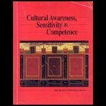 Cultural Awareness, Sensitivity And Competence