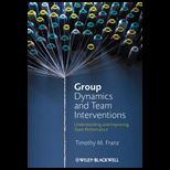Group Dynamics and Team Interventions