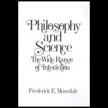 Philosophy and Science  The Wide Range of Interaction