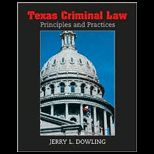 Texas Criminal Law Principles and Practices
