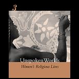 Unspoken Worlds  Womens Religious Lives