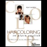 Hair Coloring in Plain English  A Practical Guide for Professionals