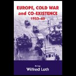 Europe, Cold War and Coexistence