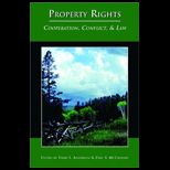 Property Rights  Cooperation, Conflict, and Law