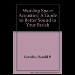 Worship Space Acoustics A Guide to Better Sound in Your Parish