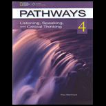 Pathways 4 Listening, Speaking, and Critical Thinking