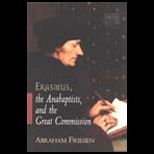Erasmus, Anabaptists, and the Great Commission
