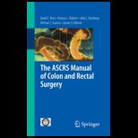 Ascrs Manual of Colon and Rectal Surgery