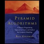 Pyramid Algorithms  A Dynamic Programming Approach to Curves and Surfaces for Geometric Modeling