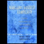 Managing Business Complexity Discovering Strategic Solutions with Agent Based Modeling and Stimulation