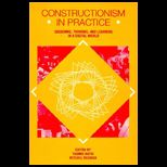 Constructionism in Practice  Designing, Thinking, and Learning in a Digital World