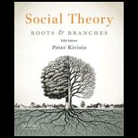 Social Theory Roots and Branches Readings