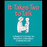 It Takes Two to Talk  Hanen Parent Guide Book