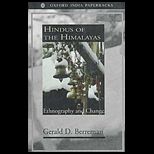 Hindus of the Himalayas  Ethnography and Change, Revised and Enlarge