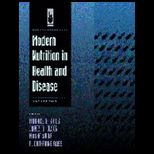 Modern Nutrition in Health and Disease, Volumes I and II