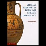 Art and Identity in Dark Age Greece, 1100 700 BC