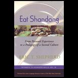 Eat Shandong From Personal Experience to a Pedagogy of a Second Culture