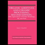 Organic Additives and Ceramic Processing