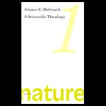 Scientific Theology, Volume 1  Nature