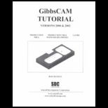 Gibbs Cam Tutorial Versions 2000 and 2002