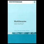 Multiliteracies  Literacy Learning and the Design of Social Futures