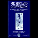 Mission and Conversion  Proselytizing in the Religious History of the Roman Empire