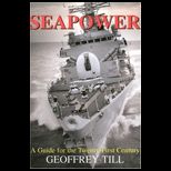 Seapower  Guide for theTwenty First Century