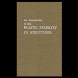 Introduction to the Elastic Stability of Structures