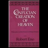 Confucian Creation of Heaven