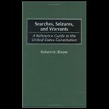 Searches, Seizures, and Warrants