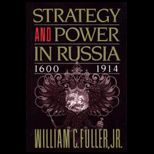 Strategy and Power in Russia, 1600 1914