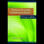 Patient Provider Communications Caring to Listen