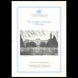 League of Nations, 1920 46  Organization of Accomplishments A Retrospective of the First Organization for the Establishment of World Peace