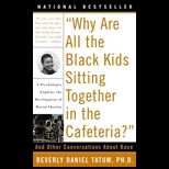 Why Are All Black Kids Sitting Together in the Cafeteria?