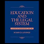 Education and the Legal System  A Guide to Understanding the Law