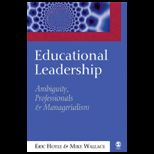 Educational Leadership Ambiguity, Professionals and Managerialism