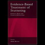 Evidence Based Treatment of Stuttering