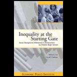Inequality at the Starting Gate  Social Background Differences in Achievement as Children Begin School