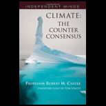 Climate  The Counter Consensus   A Palaeoclimatologist Speaks