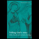 Telling Gods Story  Bible, Church and Narrative Theology