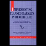Implementing Planned Markets in Health