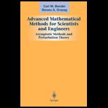 Advanced Mathematical Methods for Scientists and Engineers I  Asymptotic Methods and Perturbation Theory