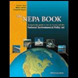 NEPA Book  A Step By Step Guide on How to Comply with the National Environmental Policy Act, 2001